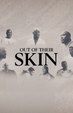 Out of Their Skin
