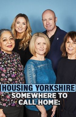 Housing Yorkshire: Somewhere Called Home