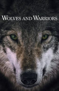 Wolves and Warriors