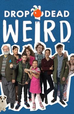 Drop Dead Weird