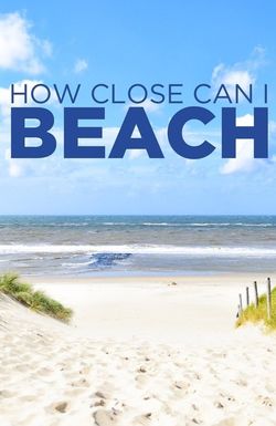 How Close Can I Beach