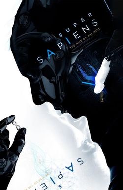 Supersapiens: The Rise of the Mind