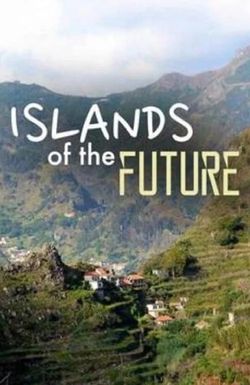 Islands of the Future
