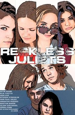 Reckless Juliets