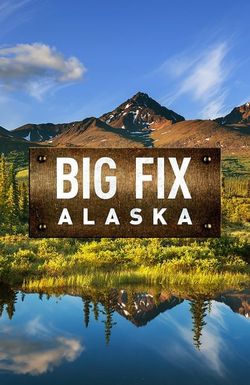Big Fix Alaska