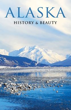 Alaska: History & Beauty