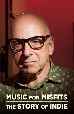 Music for Misfits: The Story of Indie