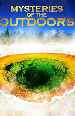 Mysteries of the Outdoors