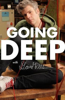 Going Deep with David Rees