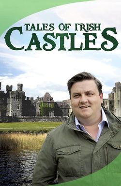 Tales of Irish Castles
