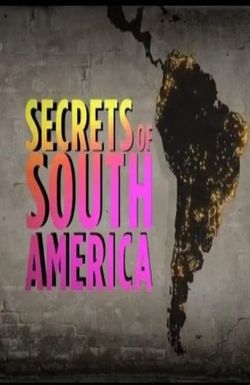 Secrets of South America
