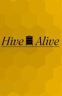 Hive Alive