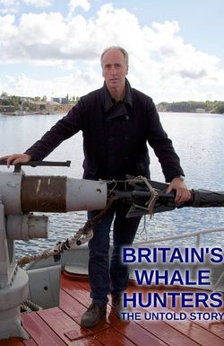 Britain's Whale Hunters: The Untold Story