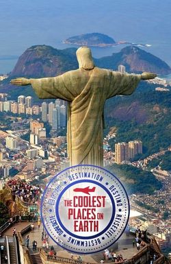 The Coolest Places on Earth