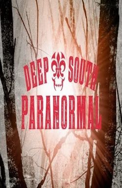 Deep South Paranormal