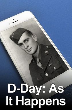 D-Day: As It Happens