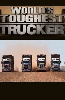 World's Toughest Trucker