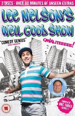 Lee Nelson's Well Good Show