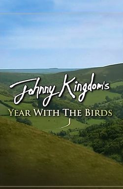 Johnny Kingdom's Year with the Birds