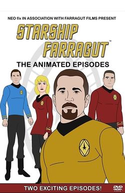 Starship Farragut - The Animated Episodes