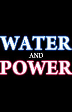 Water and Power