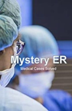Mystery ER
