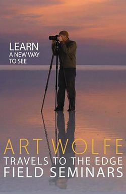 Travels to the edge with Art Wolfe