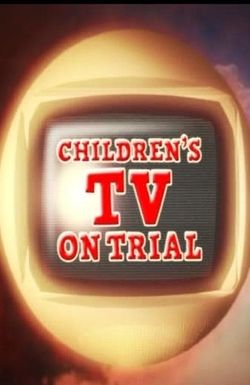 Children's TV on Trial