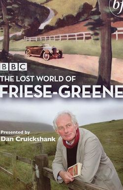 The Lost World of Friese-Greene