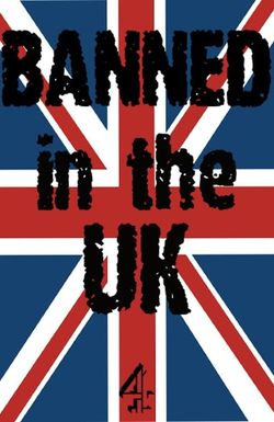 Banned in the UK