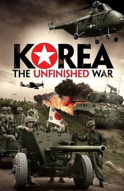 Korea: The Unfinished War