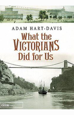 What the Victorians Did for Us