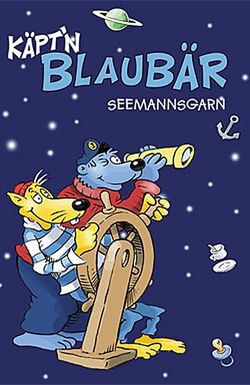 Käpt'n Blaubärs Seemannsgarn