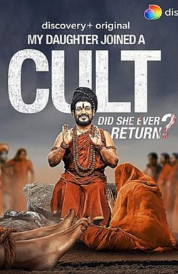 My Daughter Joined a Cult