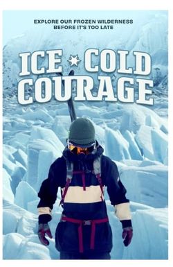 Ice Cold Courage