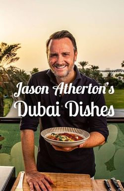 Jason Atherton's Dubai Dishes