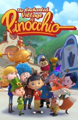 The Enchanted Village of Pinocchio