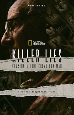Killer Lies: Chasing a True Crime Con Man