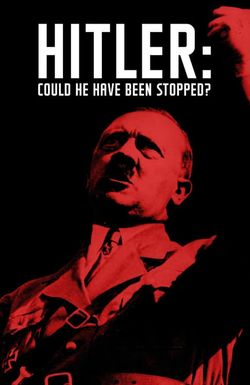 Could Hitler Have Been Stopped?