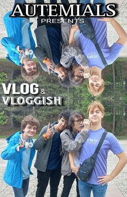 Autemials Presents: Vlog & Vloggish