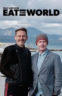 Billy & Dom Eat the World