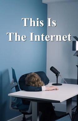 This Is the Internet