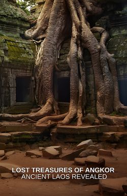 Lost Treasures of Angkor: Ancient Laos Revealed