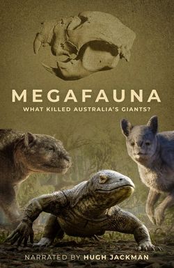 Megafauna: What Killed Australia's Giants?