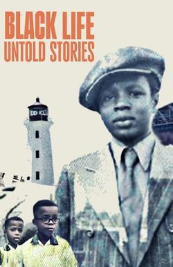 Black Life: Untold Stories