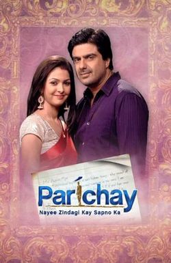 Parichay: Nayee Zindagi Kay Sapno Ka
