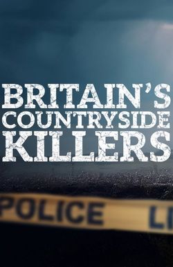 Britain's Countryside Killers