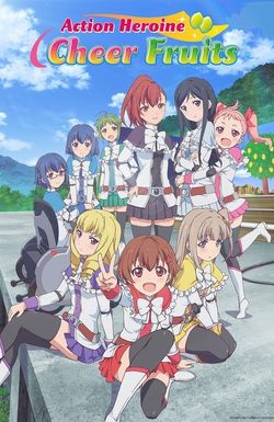 Action Heroine Cheer Fruits