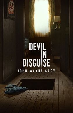Devil in Disguise: John Wayne Gacy