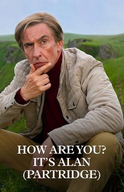 How Are You? It's Alan (Partridge)
